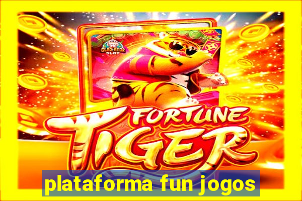 plataforma fun jogos