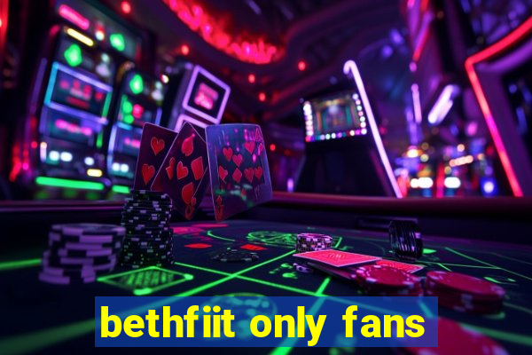 bethfiit only fans