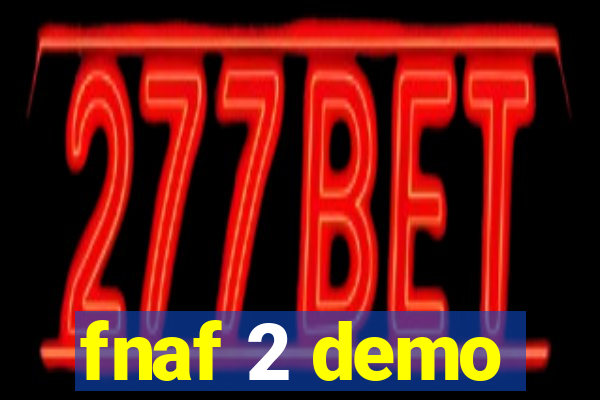 fnaf 2 demo