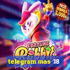 telegram mas 18