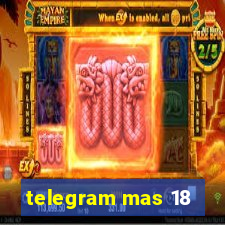 telegram mas 18