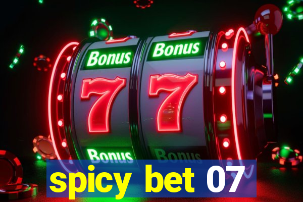 spicy bet 07