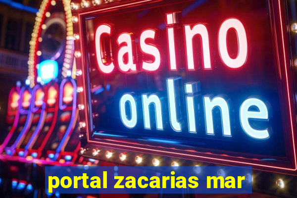 portal zacarias mar