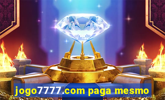 jogo7777.com paga mesmo