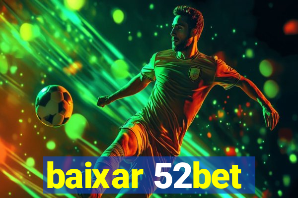 baixar 52bet