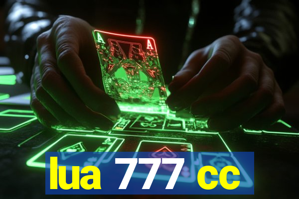 lua 777 cc