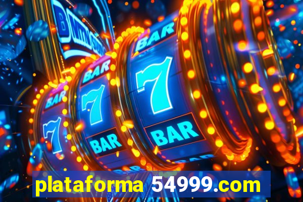 plataforma 54999.com