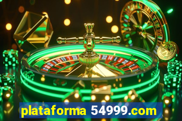 plataforma 54999.com