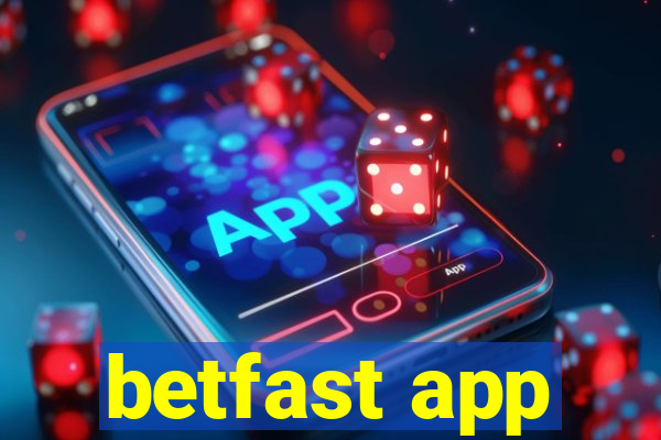 betfast app