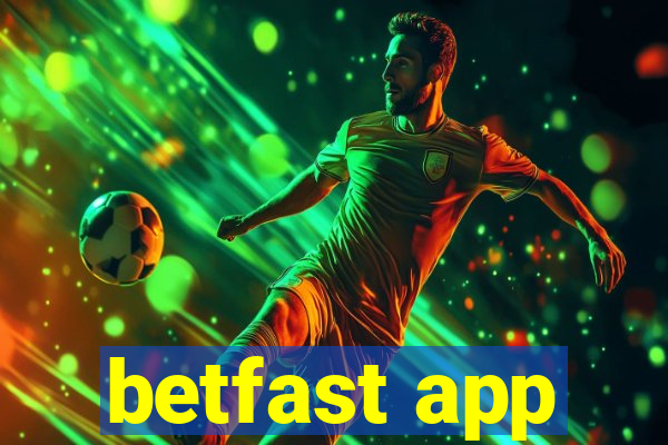 betfast app