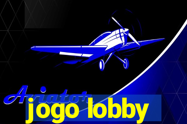 jogo lobby