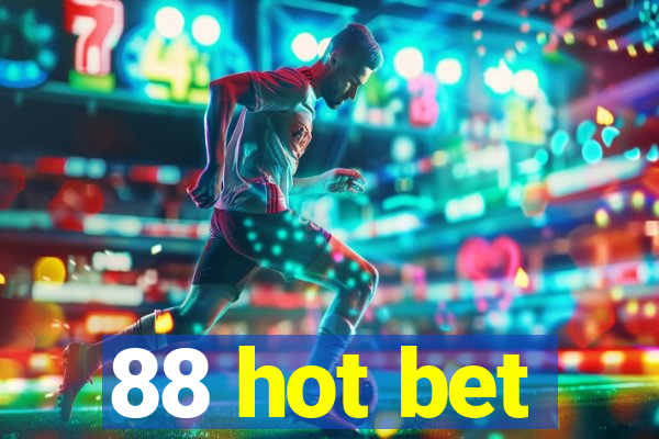 88 hot bet