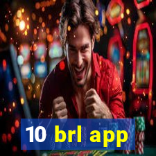 10 brl app