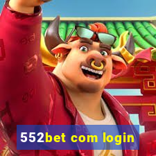 552bet com login