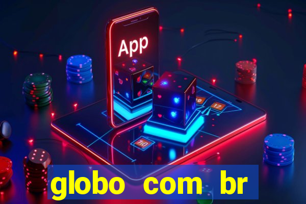 globo com br absolutamente noticias