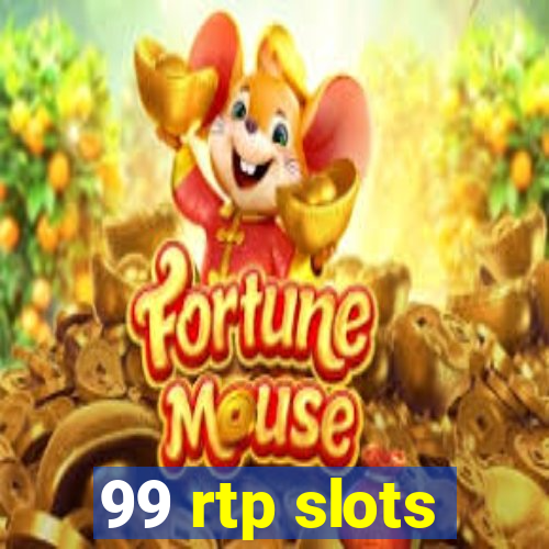 99 rtp slots