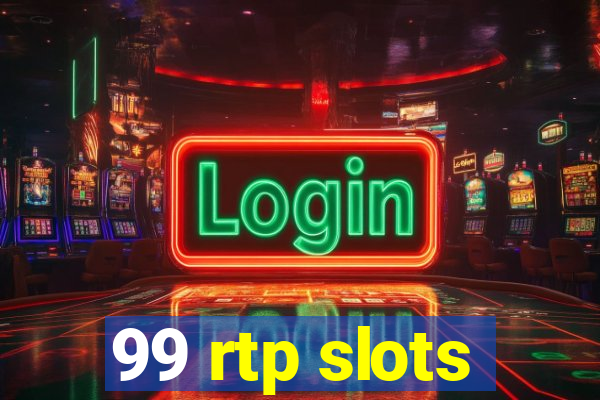 99 rtp slots