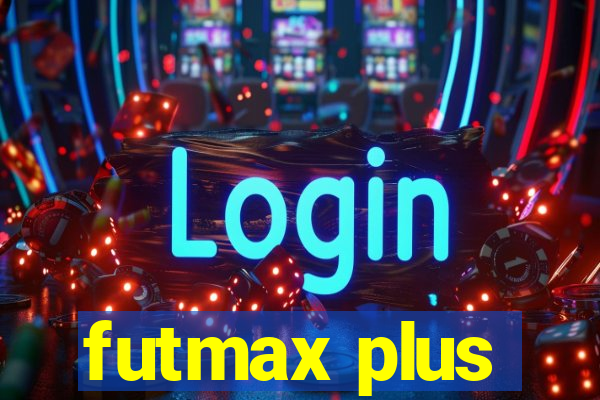 futmax plus