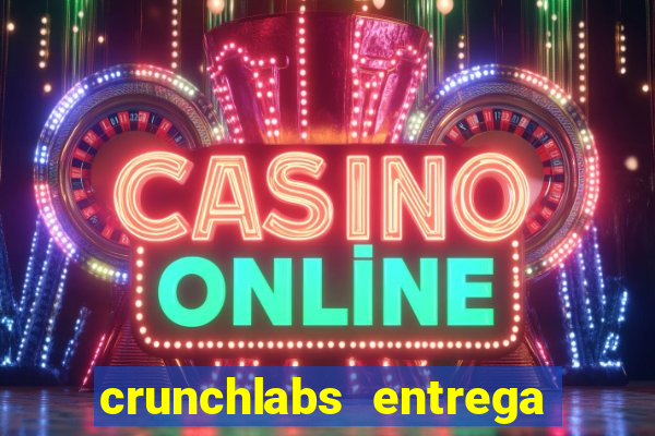 crunchlabs entrega no brasil