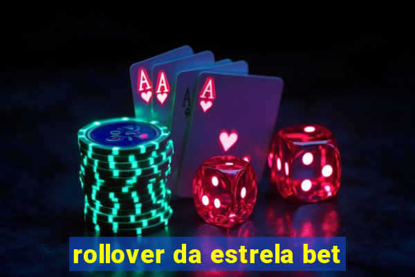 rollover da estrela bet