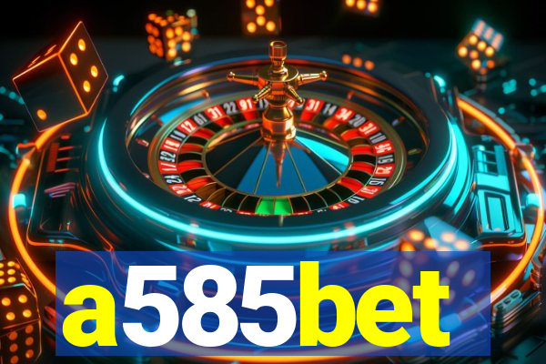 a585bet