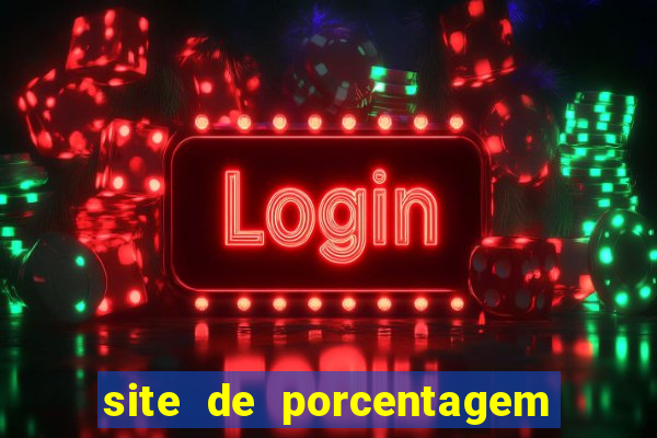 site de porcentagem slots pg