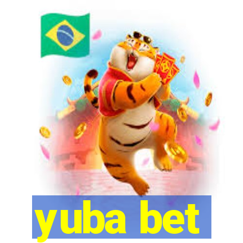 yuba bet