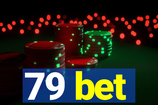 79 bet