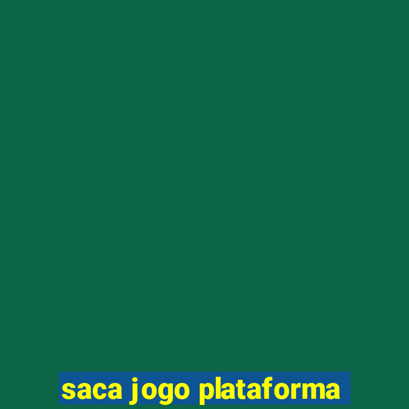 saca jogo plataforma