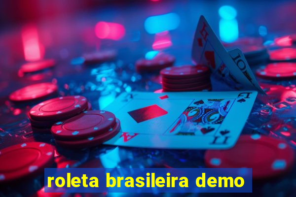 roleta brasileira demo