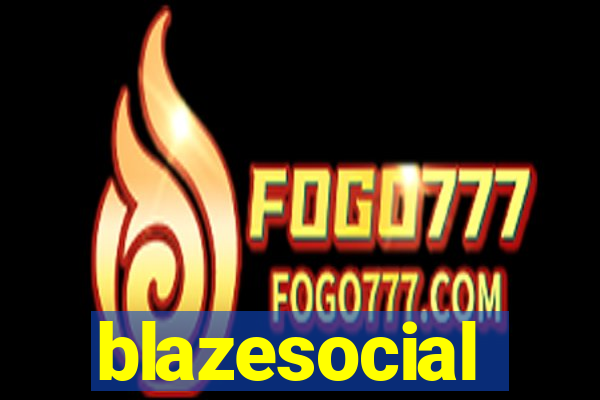 blazesocial