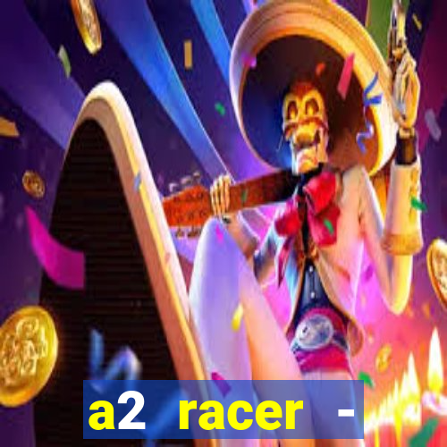 a2 racer - riscando o asfalto filme completo dublado