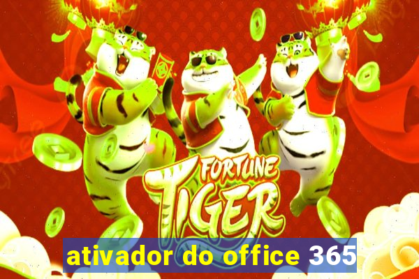 ativador do office 365