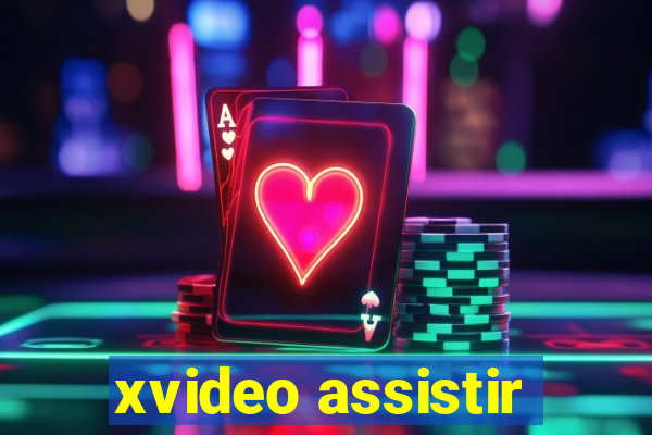 xvideo assistir