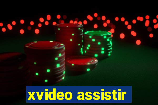 xvideo assistir