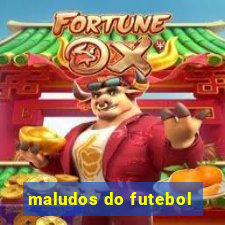 maludos do futebol