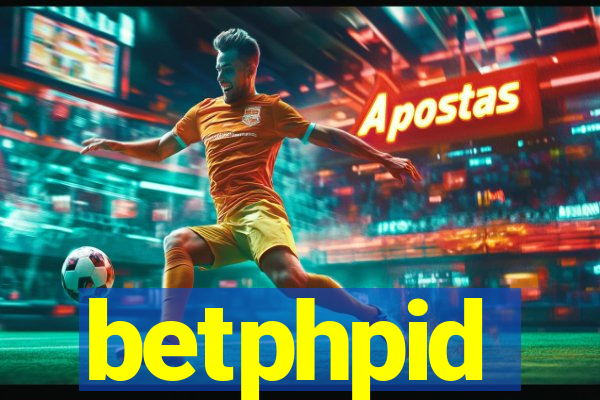 betphpid