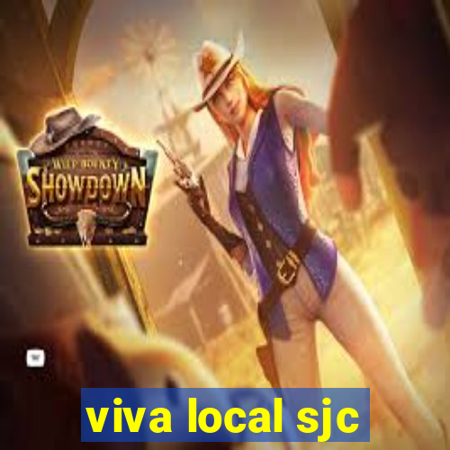 viva local sjc