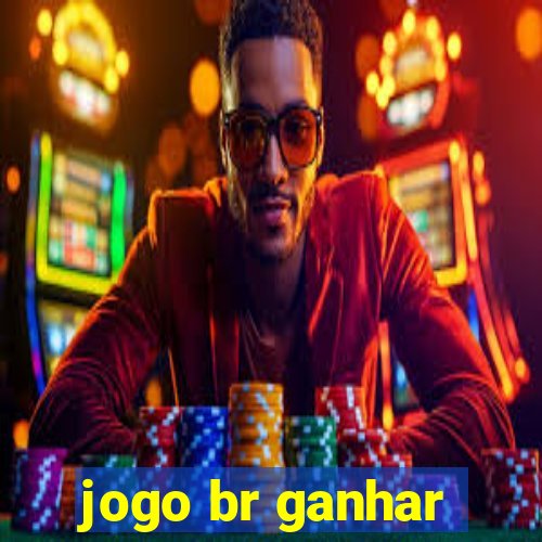 jogo br ganhar