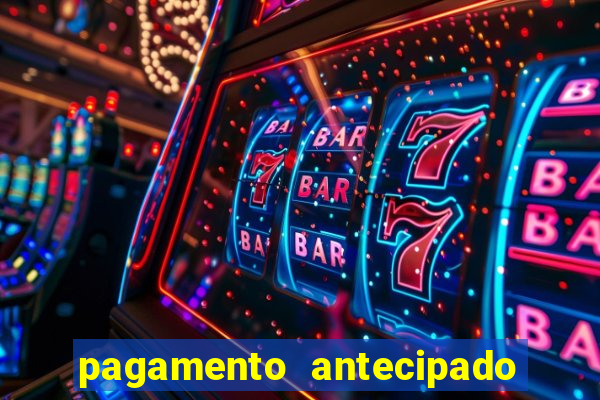 pagamento antecipado na estrela bet