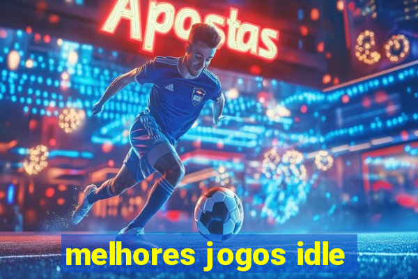 melhores jogos idle