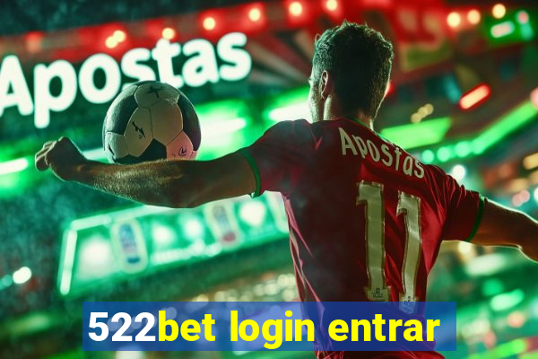 522bet login entrar