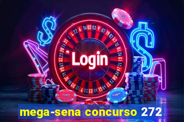 mega-sena concurso 272