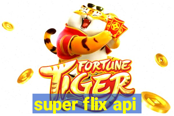 super flix api