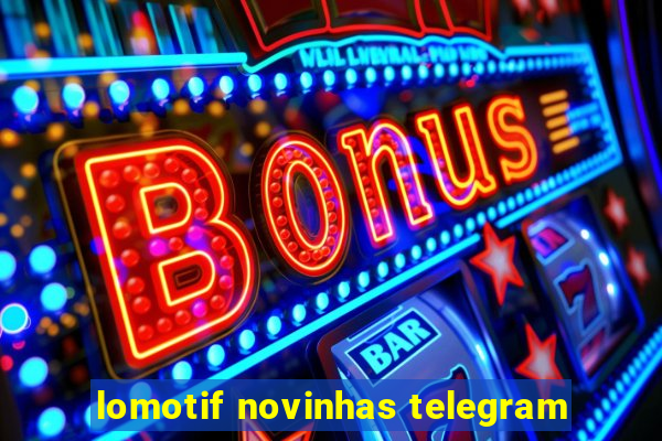 lomotif novinhas telegram