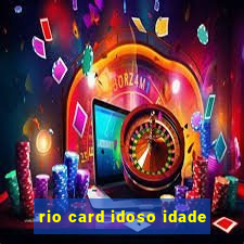 rio card idoso idade