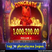 top 10 plataforma jogos