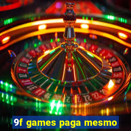 9f games paga mesmo