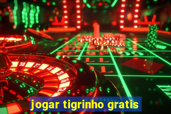 jogar tigrinho gratis