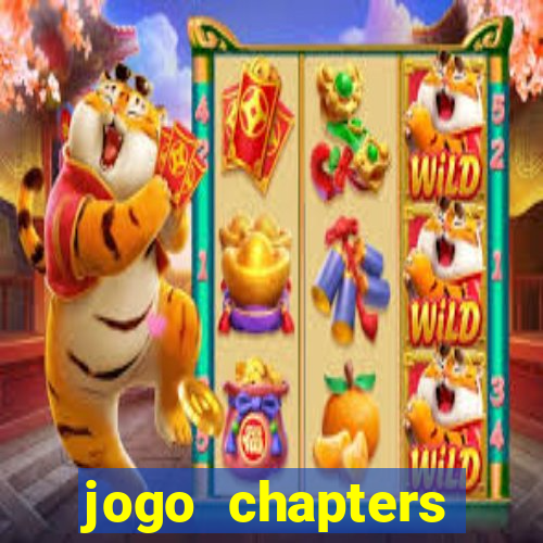 jogo chapters diamantes infinitos